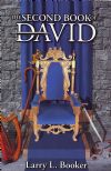 The Second Book of David - Larry Booker